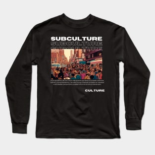 Subculture, Pop Culture Slang, White text Long Sleeve T-Shirt